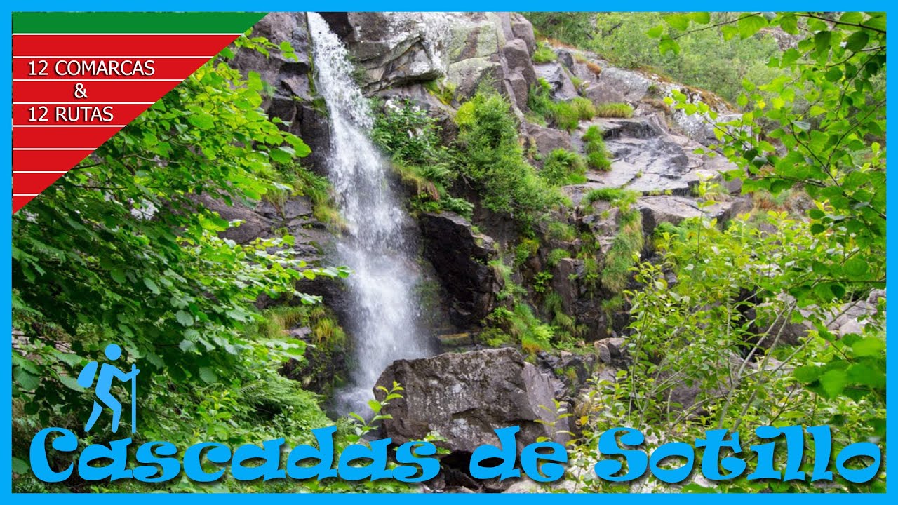 Sanabria - Cascada de Sotillo / 12 Comarcas & 12 Rutas  - 1ª Etapa