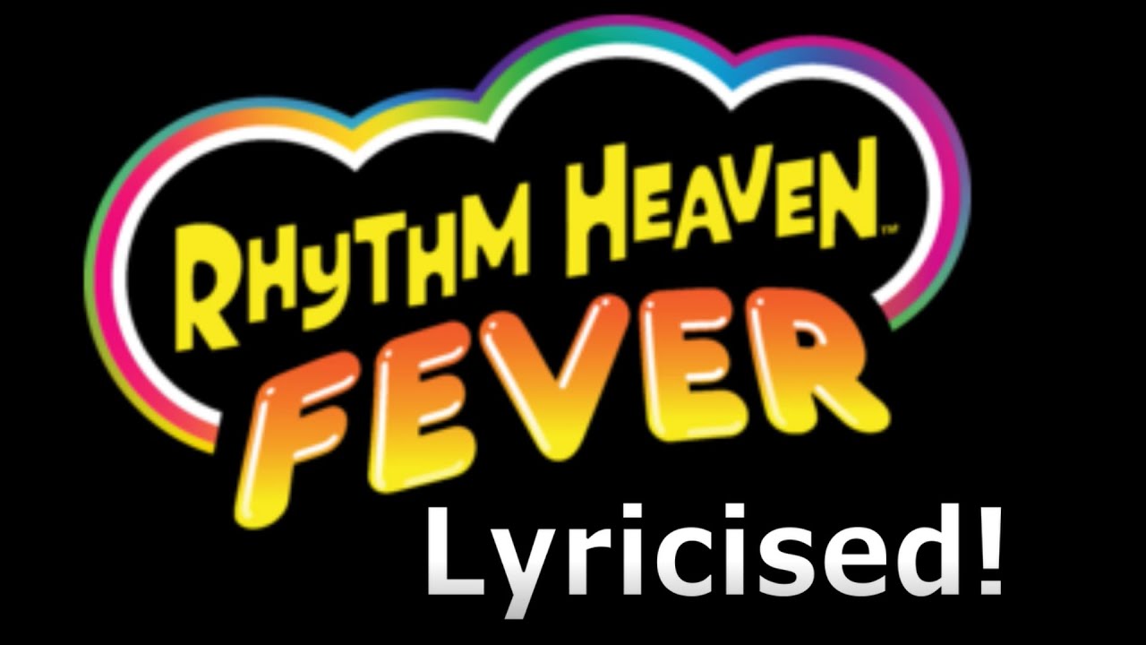 Rhythm Heaven LYRICISED [Trailer]