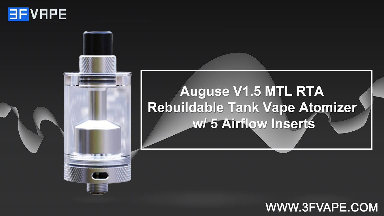 Auguse V1.5 MTL RTA with 5 Airflow Inserts