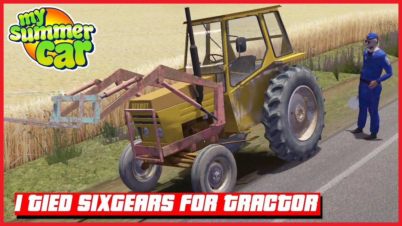 My Summer Car - I tied SixGears for Tractor (Kekmet) 2021 | Ogygia Vlogs🇺🇸