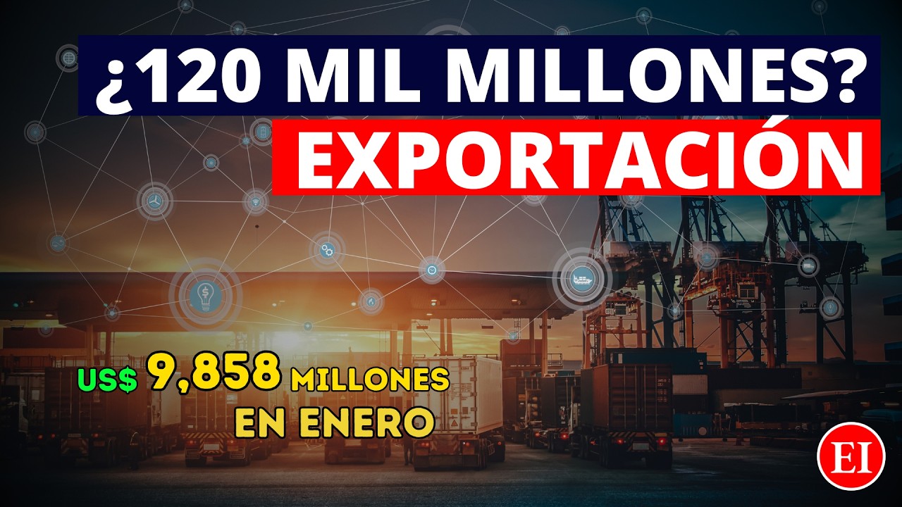 ¿120 mil millones en 2026? Exportaciones del Perú crecen 37.8% en enero