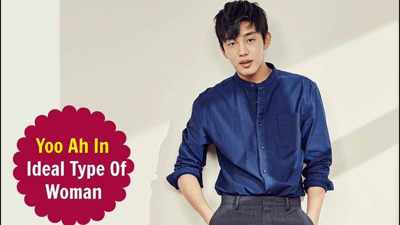 Yoo Ah In - Lovelife & Ideal Type Of Woman