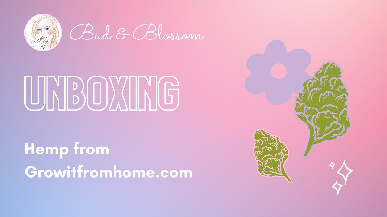 Unboxing: Hemp from Infinite Tree (Growitfromhome.com)