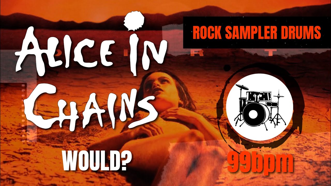 Alice In Chains - Would? (DRUM TRACK) 🥁