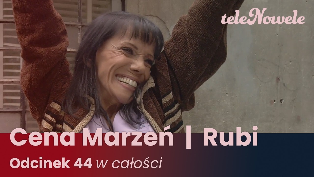 Cena marzeń I Rubi | Odcinek 44 | Cały Odcinek