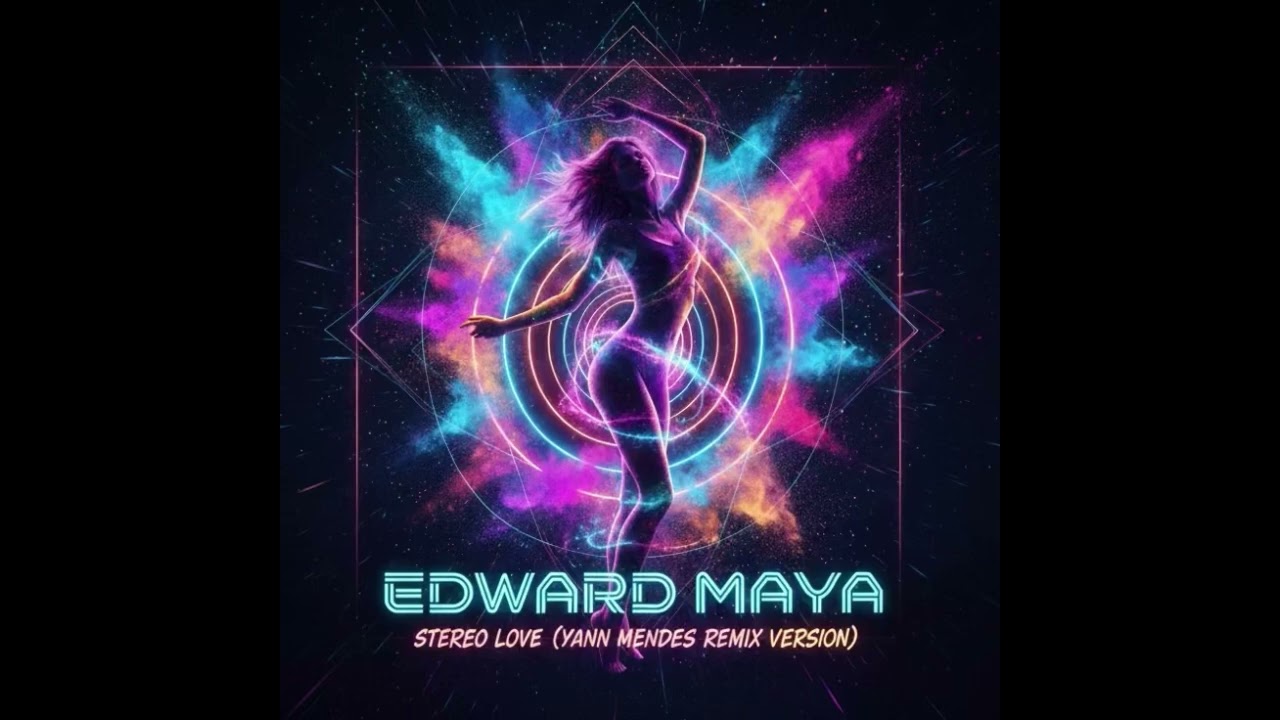 Edward Maya - Stereo Love (Yann Mendes Versión Remix)