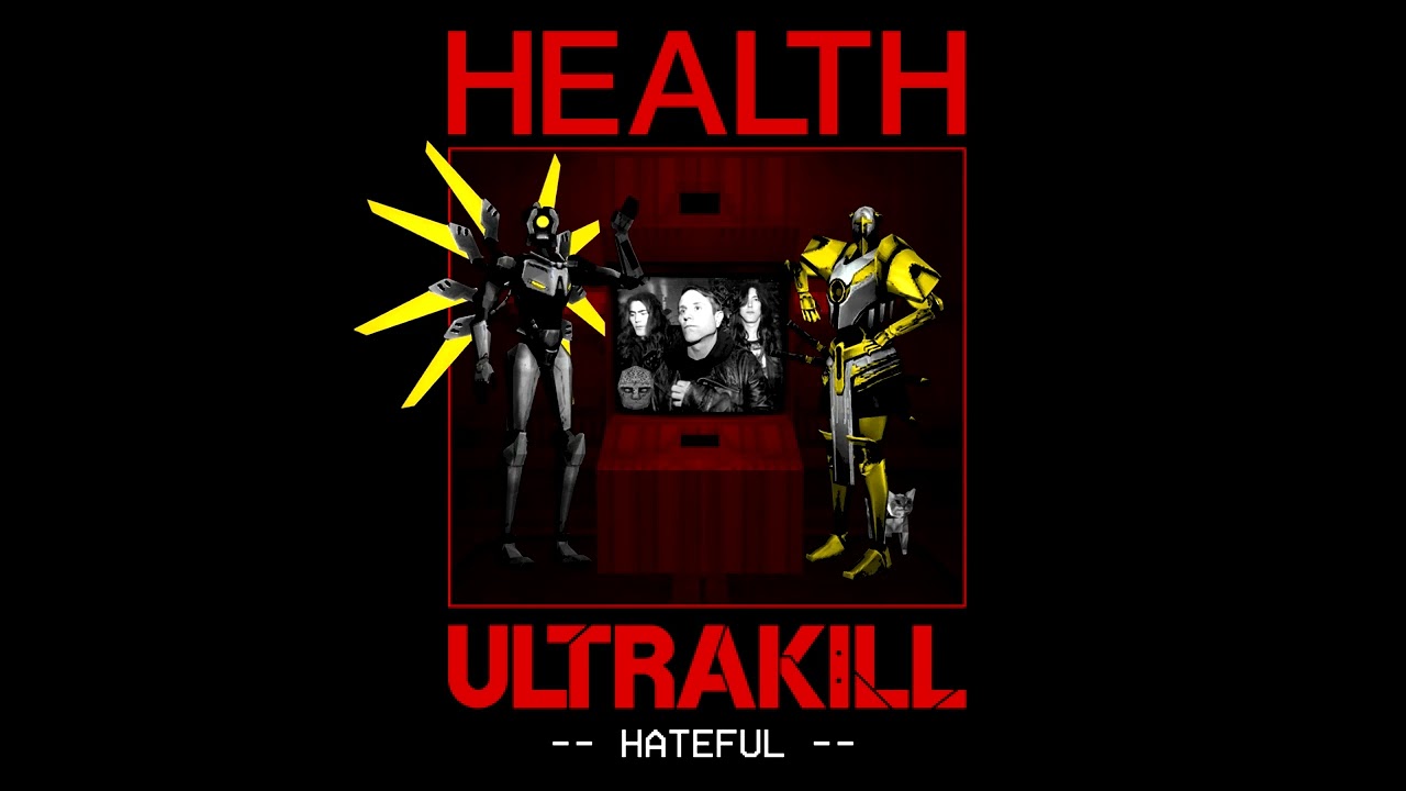 HEALTH - HATEFUL (An ULTRAKILL Cyber Grind Song)