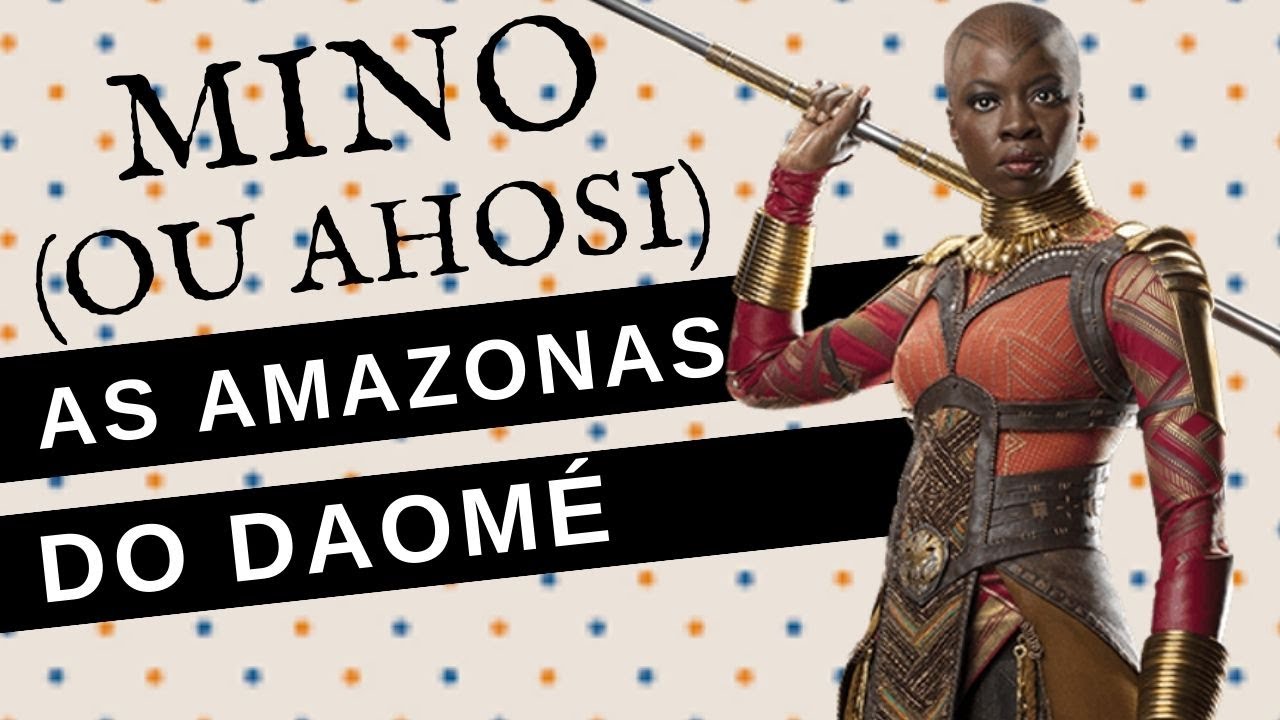 COMO ERA A VIDA E O TREINAMENTO DAS MINO (OU AHOSI), AS AMAZONAS DO DAOMÉ