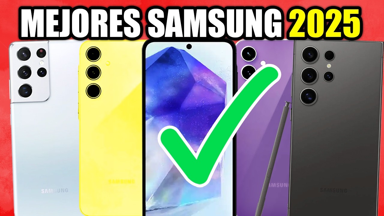 ✅ Los 5 MEJORES SAMSUNG PARA COMPRAR EN 2025 &iquest;QUE SAMSUNG COMPRAR?