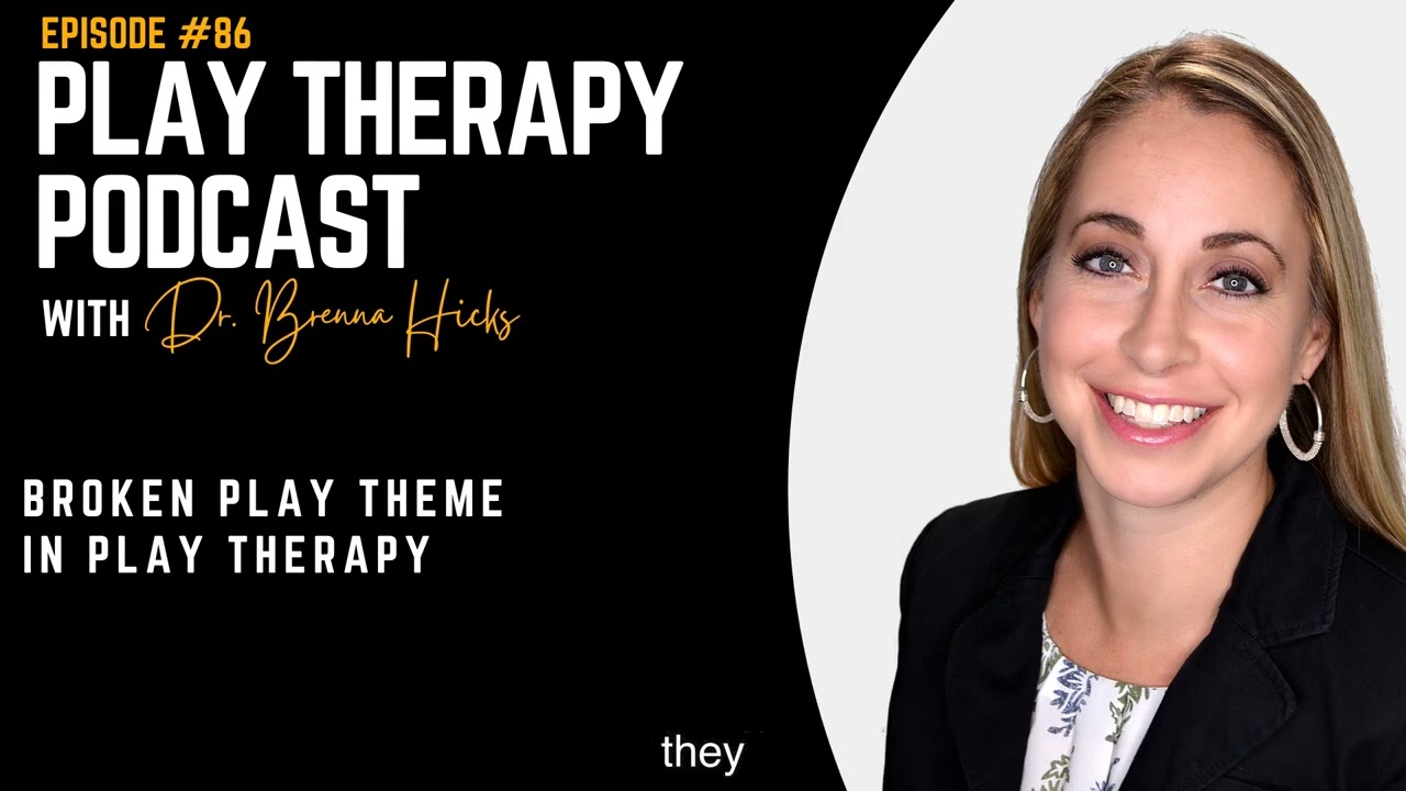 Broken Play Theme in Play Therapy