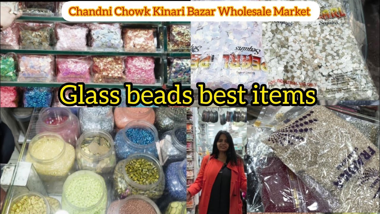 Glass Beads Market  | Chandni Chowk Kinari Bazar Wholesale Market, Laxmi tevar Vlogger 