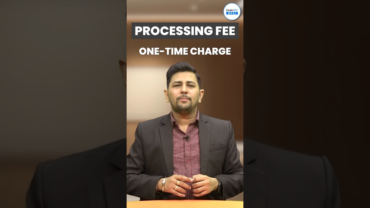Processing Fee in Loans | Simple Explanation