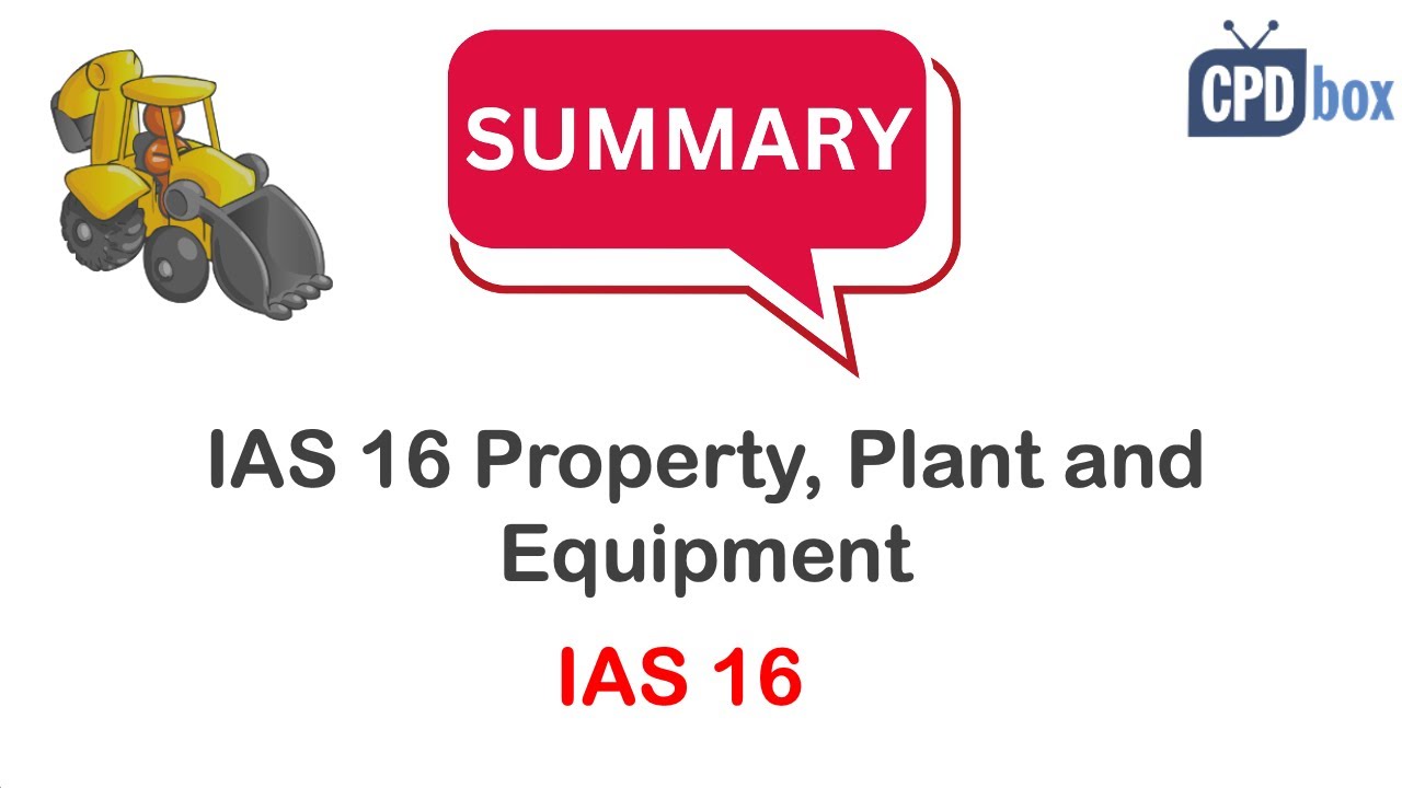 IAS 16 Property, Plant & Equipment Explained (applies in 2026) + FREE Compliance Checklist