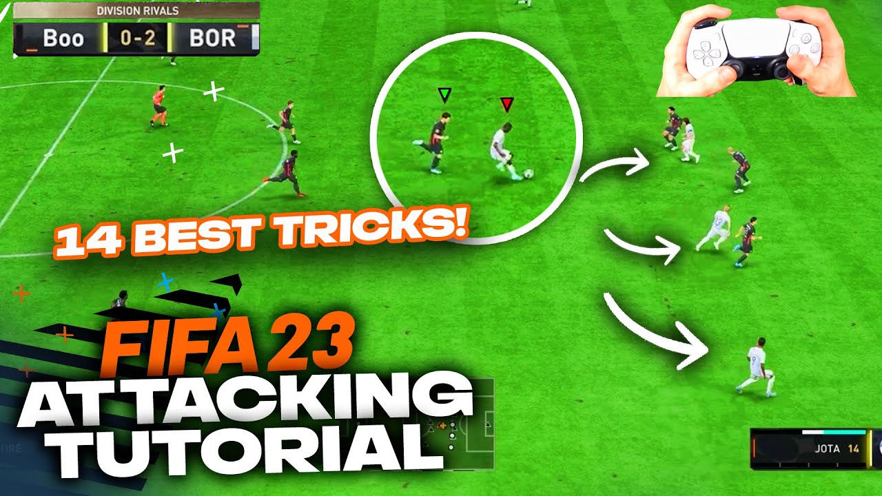 14 Best ATTACKING TIPS To Quickly Improve in FIFA 23