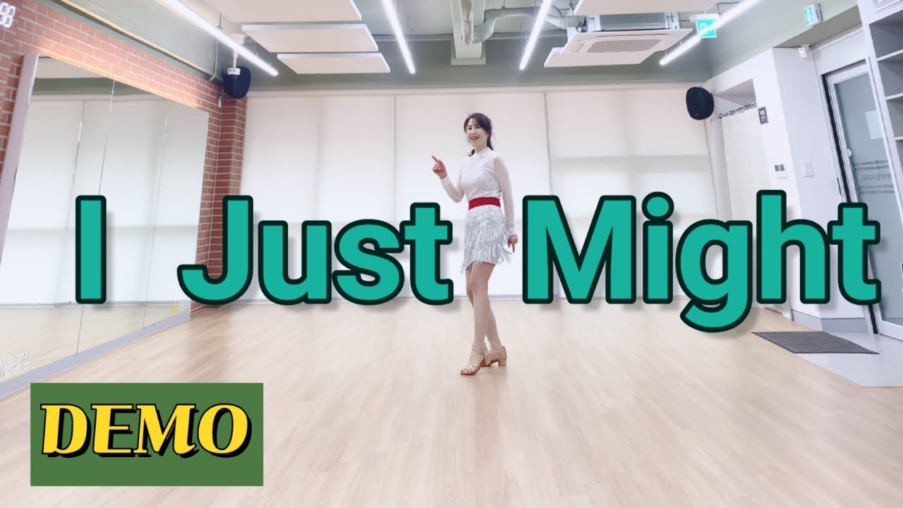 I Just Might  Linedance  | 아이 저스트 마이트 라인댄스 | High Beginner | 송민재 라인댄스  | DEMO