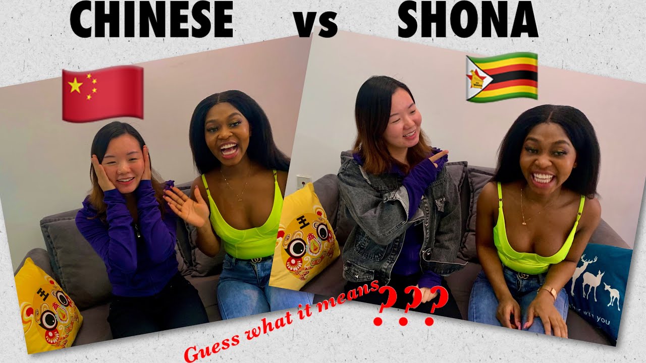 LANGUAGE CHALLENGE |CHINESE vs SHONA