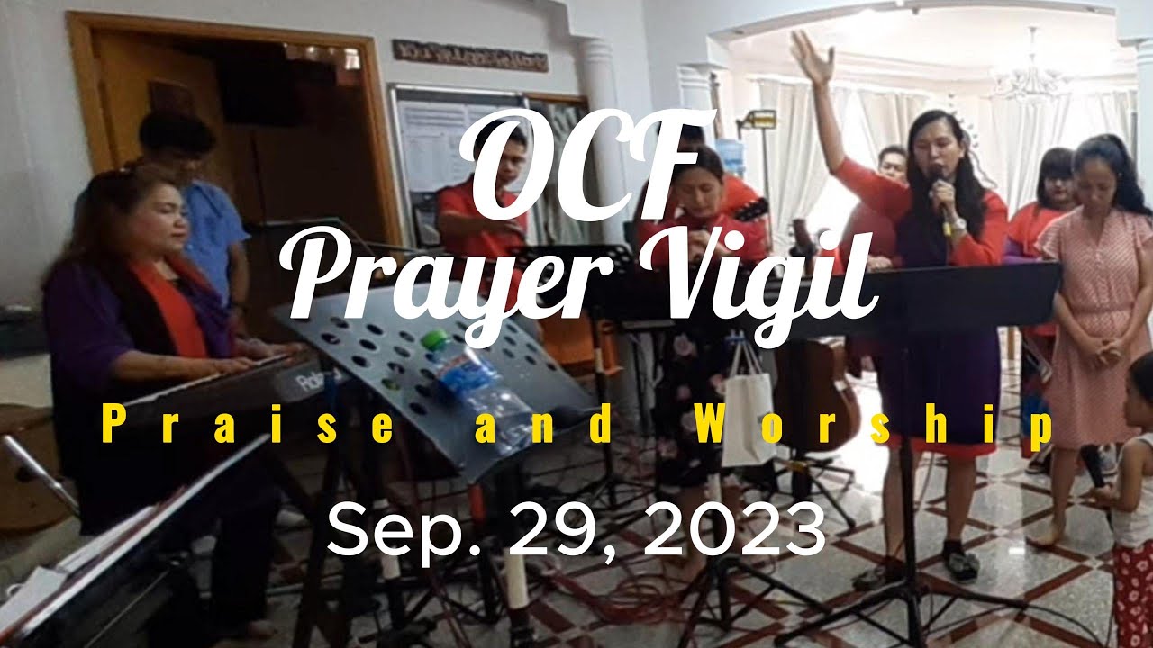OCF Praise and Worship - Prayer Vigil Sep. 29, 2023
