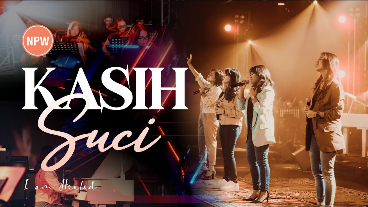 KASIH SUCI - NEW POWER WORSHIP
