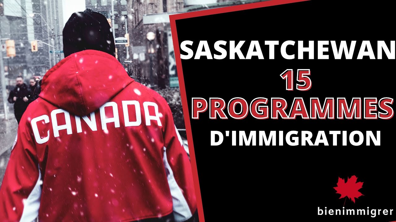 Immigrer au Canada : 15 programmes d’immigration économique pour t’installer à la Saskatchewan