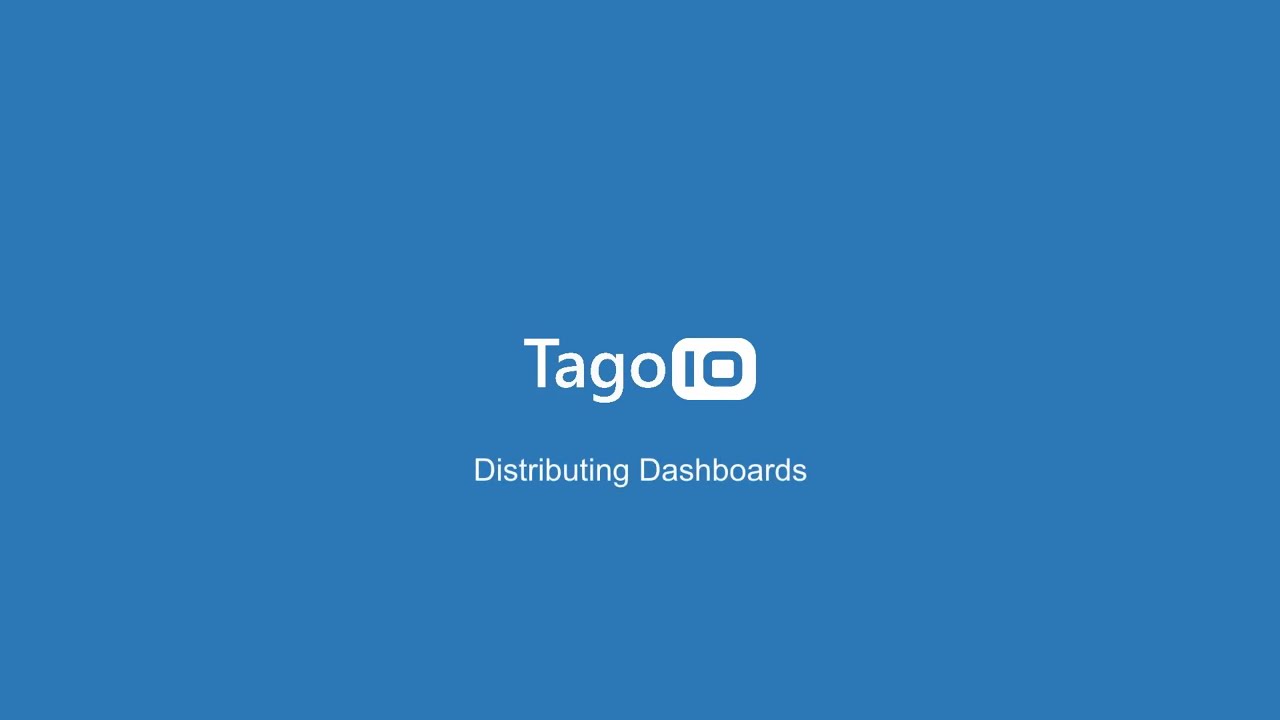 Distributing Dashboards with the TagoIO IoT Platform