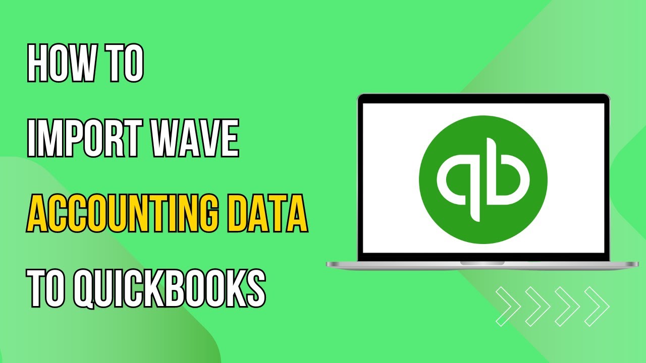 How To Import Wave Accounting Data To QuickBooks