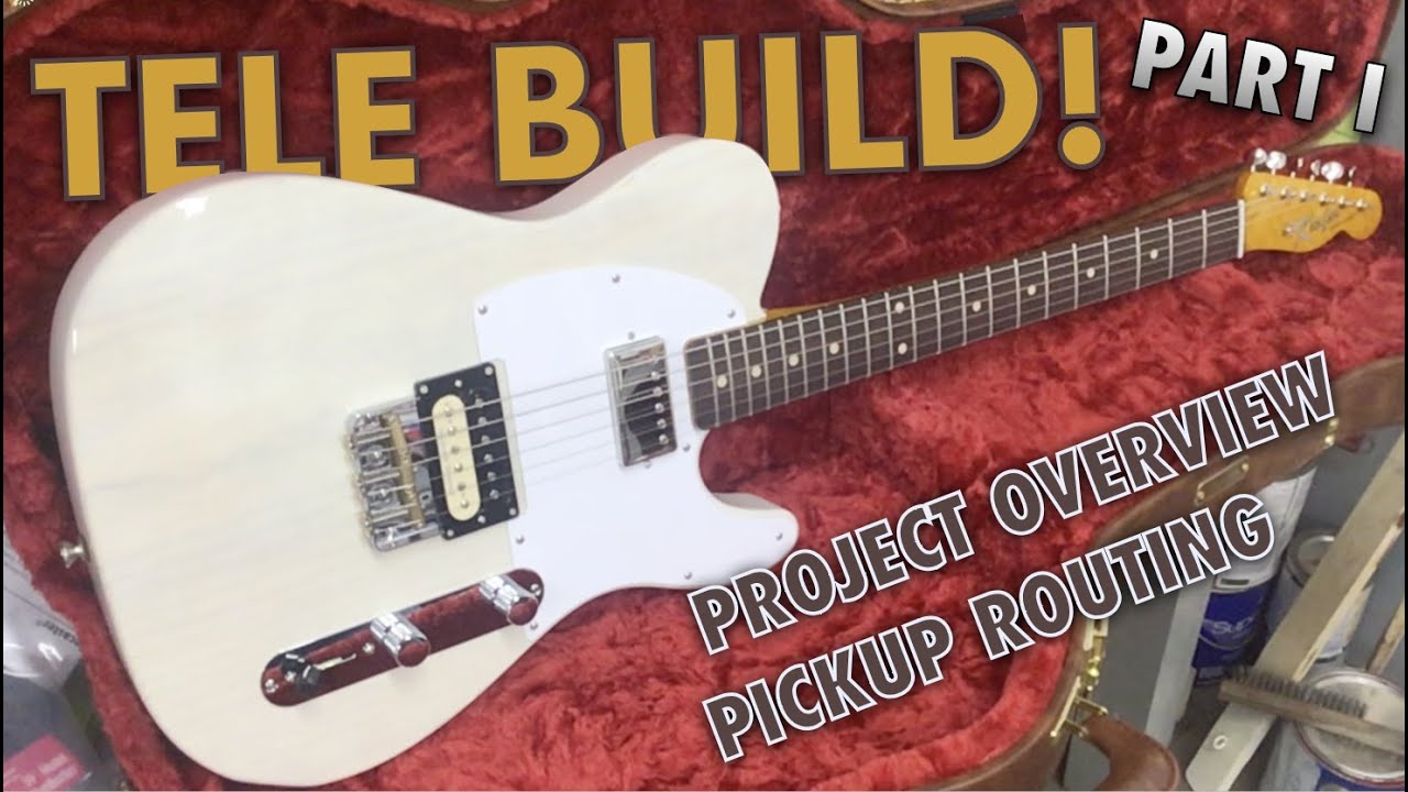 Custom Tele Guitar Build Warmoth StewMac Seymour Duncan Part I - Project Overview and Pickup Routing