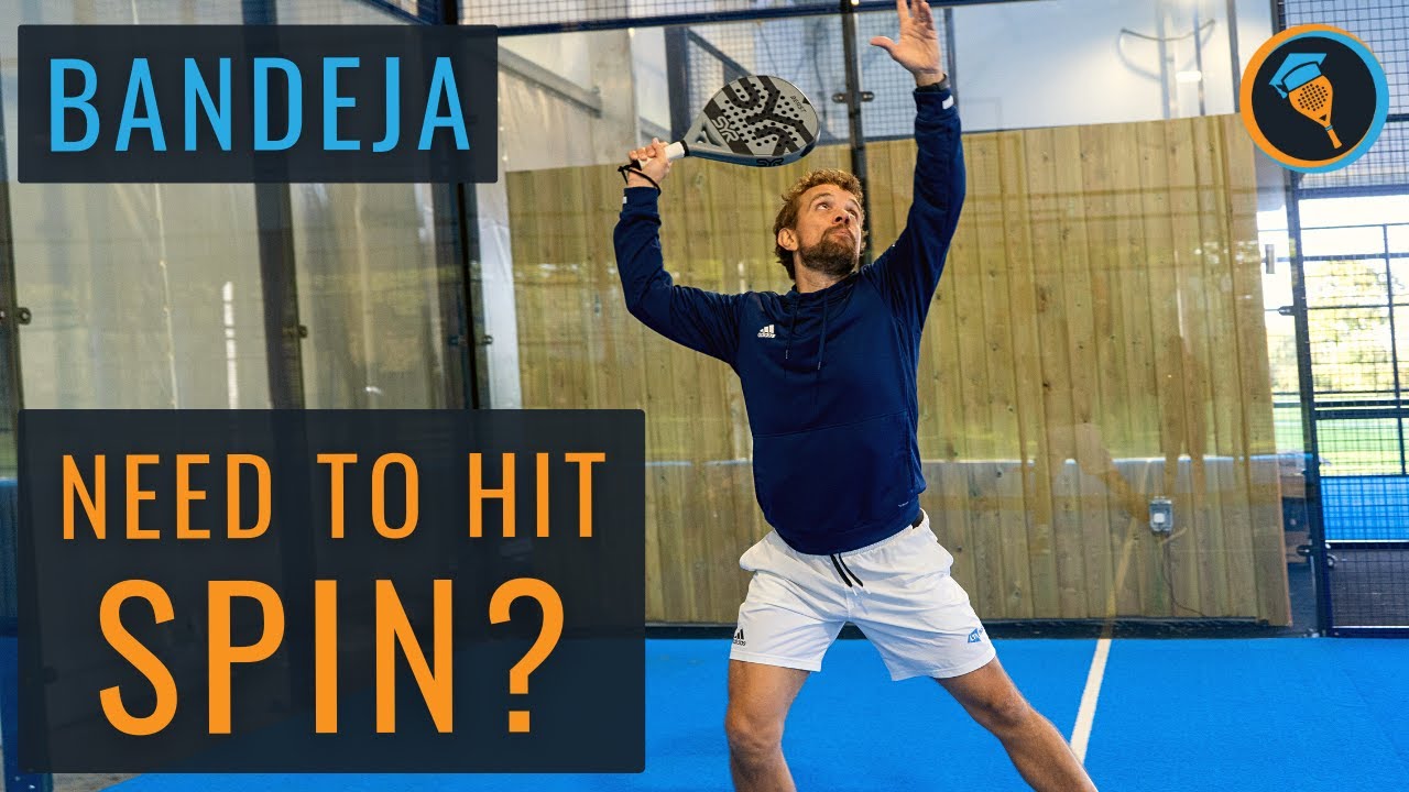 Does Bandeja NEED Spin? Padel Tips!