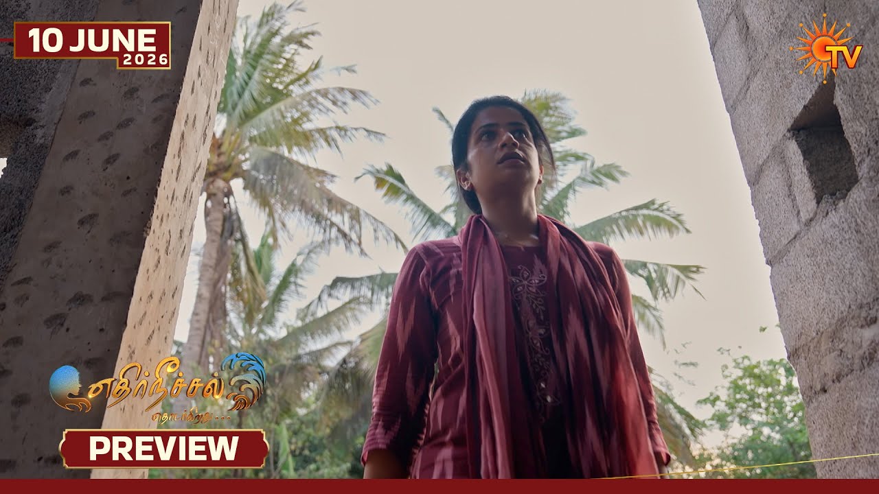 Ethirneechal Thodargiradhu - Preview | 10 June 2026 | Tamil Serial | Sun TV