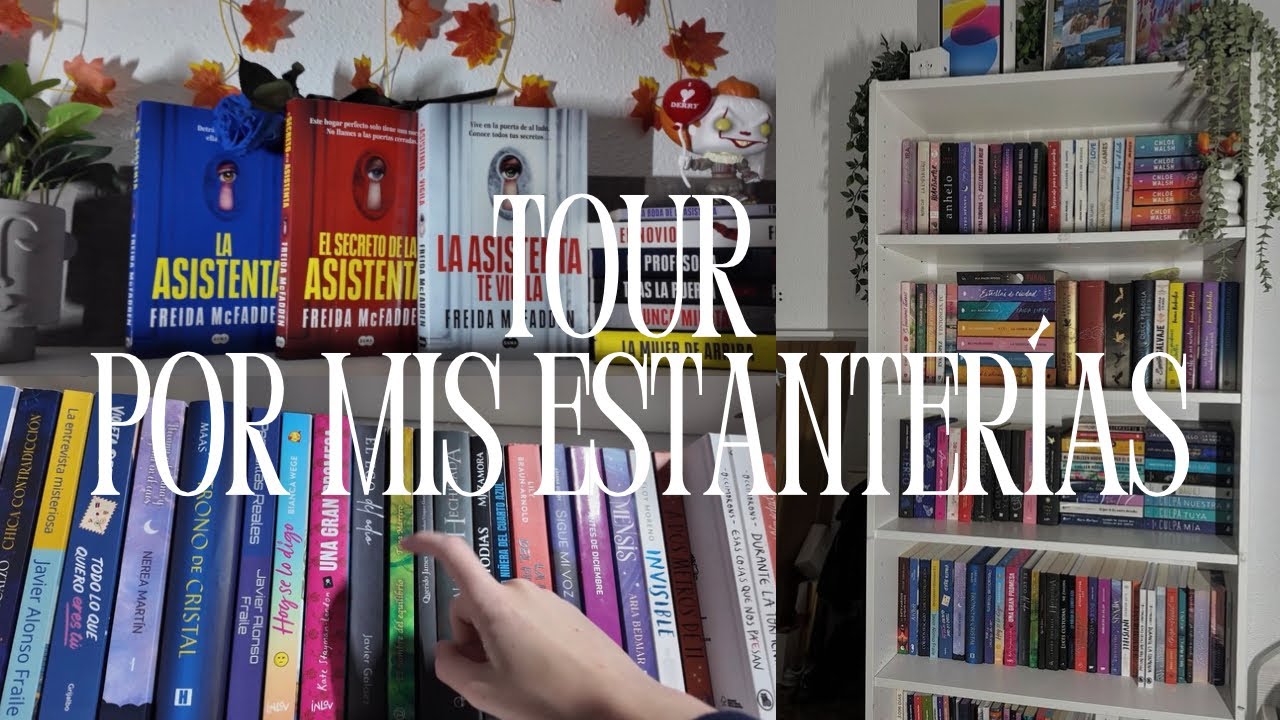 Tour por mis estanterías ❤️⭐️🌷📖