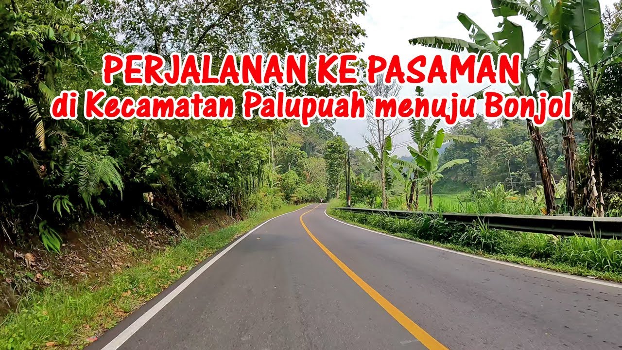 Jalan Raya Bukittinggi - Medan Part. 5, Jalan Raya Bukittinggi - Lubuk Sikapiang