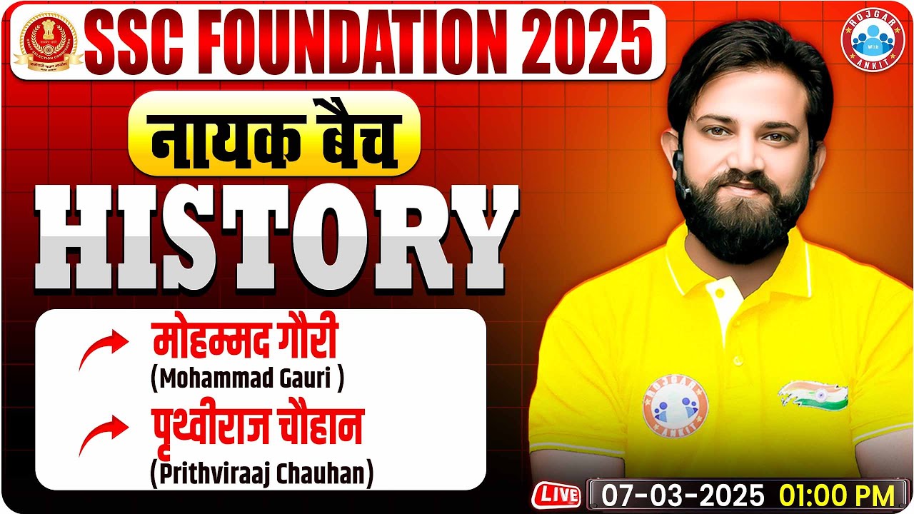Prithviraj Chauhan, Mohammad Gauri: History By Naveen Sir | SSC Foundation नायक Batch 2025