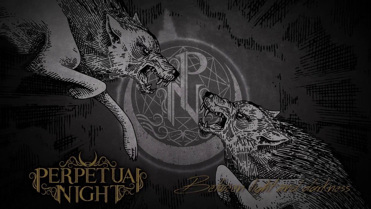 Perpetual Night - Between Light And Darkness