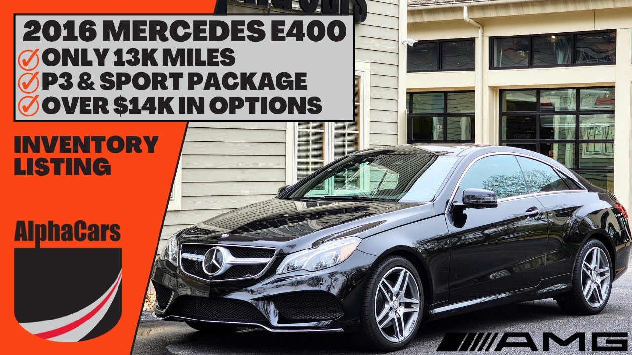Unbelievable Value - 2016 Mercedes E400 Coupe with $14K in Options!