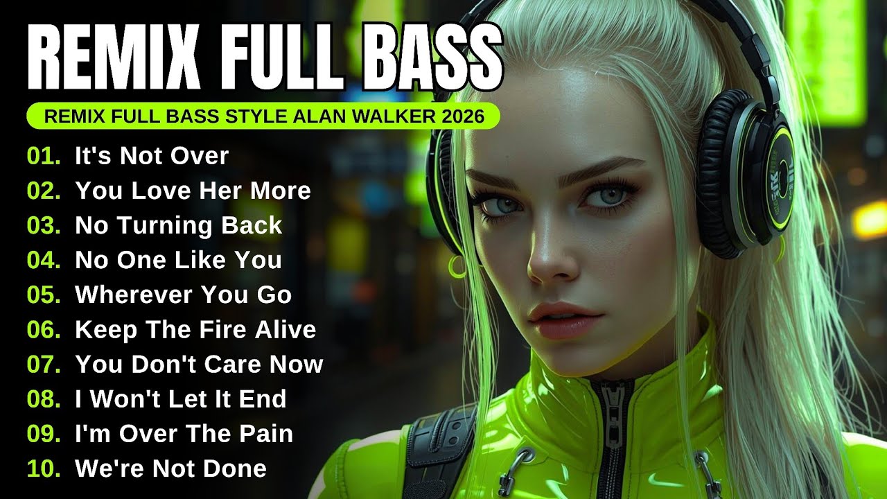 DJ Remix Full Bass | Full Album Style Alan Walker 2025 | Best Collection #EDM #chill #djremix