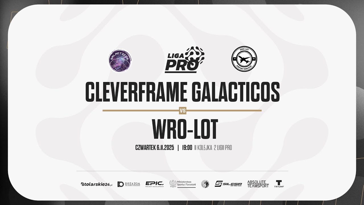 CLEVERFRAME GALACTICOS - WRO-LOT | PRO LIGA, Sezon Jesień 2025 - 06.11.2025