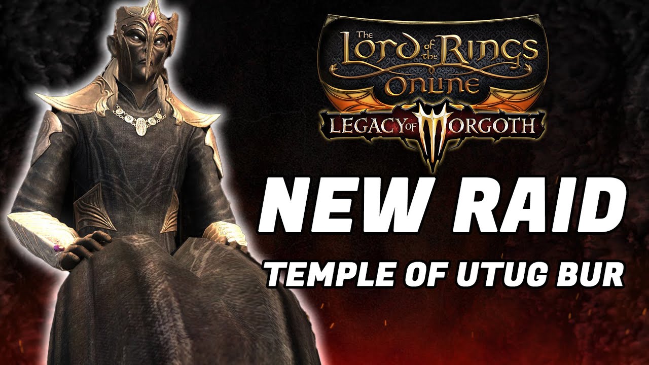 NEW LOTRO RAID Temple of Utug Bur - Dhorgruth Wing Tier 1