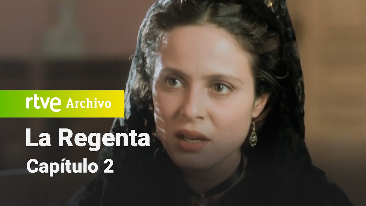 La Regenta: Cap&iacute;tulo 2 | RTVE Archivo