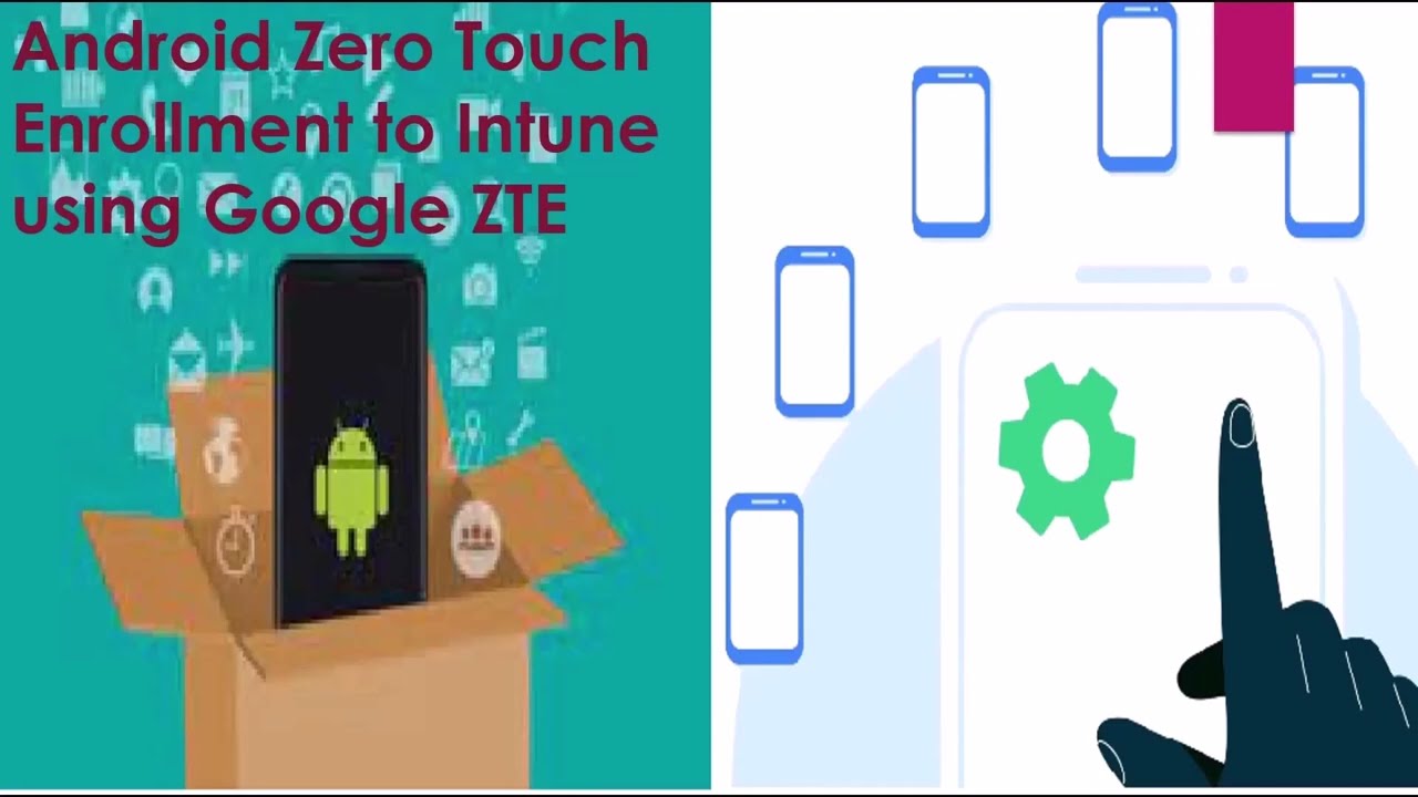 #IntuneNugget 34- Android Zero Touch Enrollment to Intune using Google ZTE