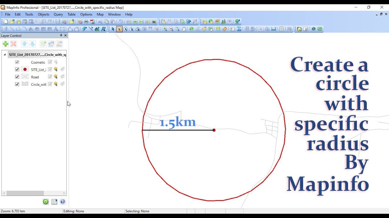 How to create a circle with specific radius around site by Mapinfo
