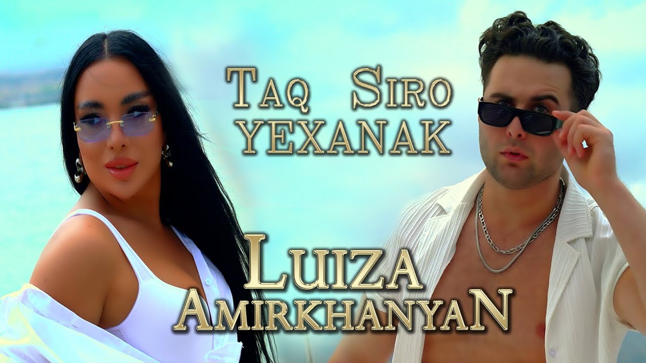 Luiza Amirkhanyan | Taq Siro Yexanak | 2025
