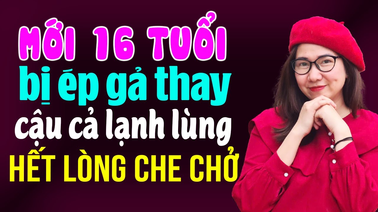 Kim Thanh đọc truyện: Mới 1.6 bị em gả thay cậu cả lạnh lùng hết lòng che chở