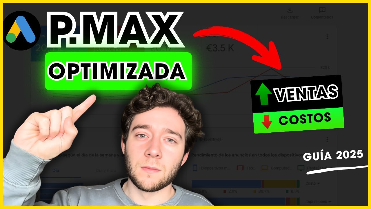 No lances tu campa&ntilde;a PMax sin estas optimizaciones [Google Ads 2025] 🚀