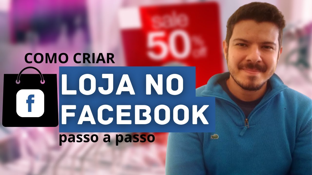 FACEBOOK ADS | Como criar Loja no Facebook (cat&aacute;logo)