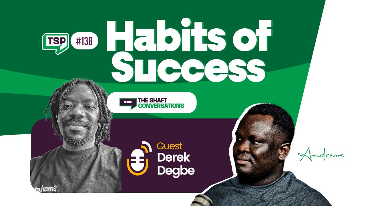 #138. 5 HABITS THAT MAKES SUCCESS INEVITABLE | DEREK DEGBE - AI EXPERT (PART 1)