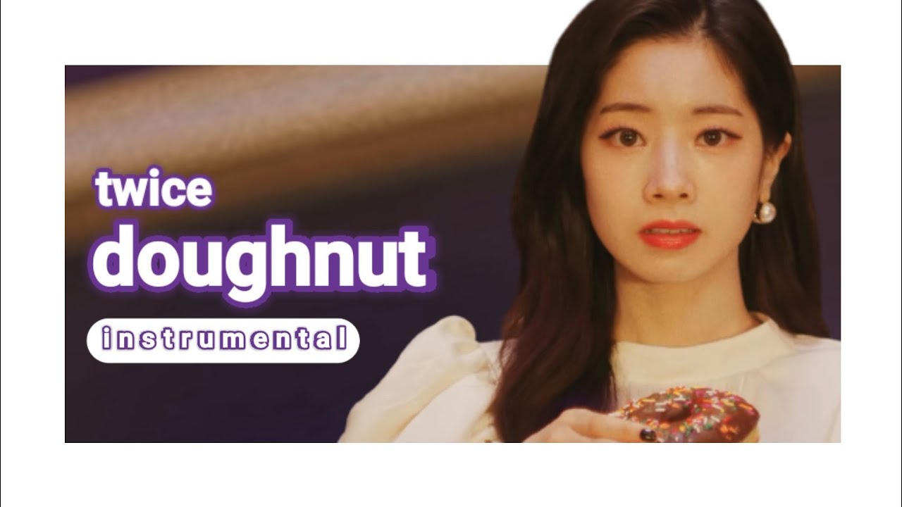 TWICE - Doughnut (Karaoke)