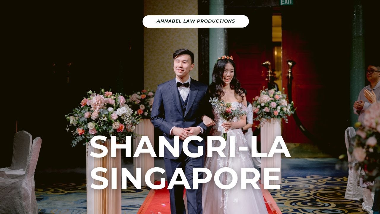 Wedding at Shangri-La Singapore (Updated 2025) Full-day Edit