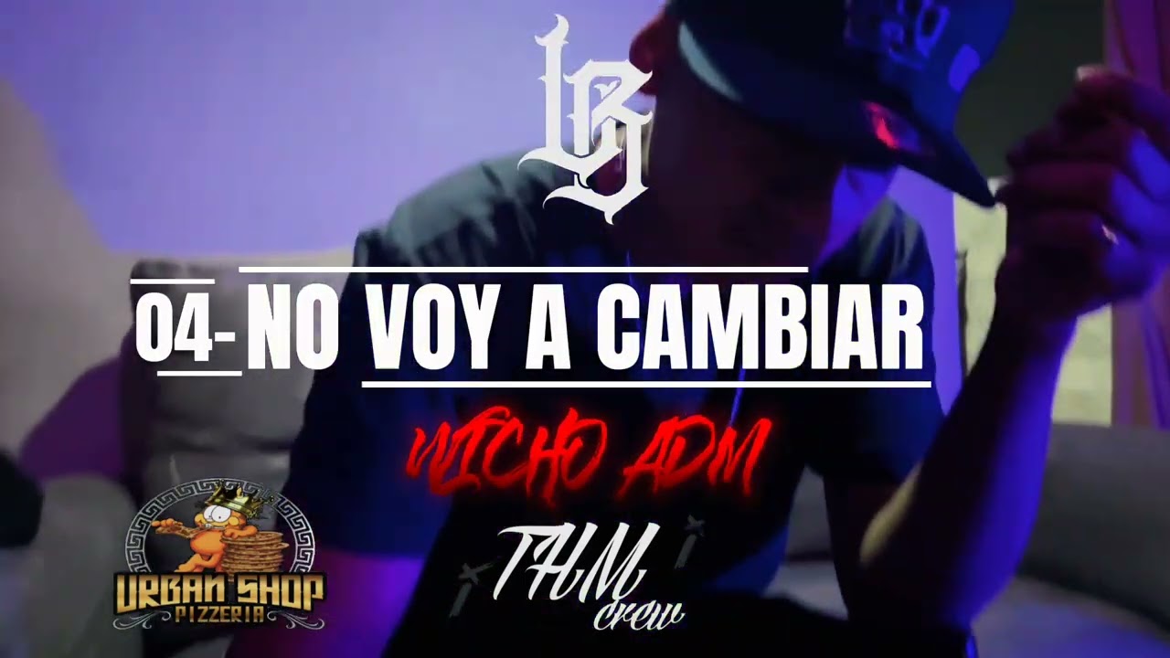 04-NO VOY A CAMBIAR //WICHO ADM //4K VISUALIZER 