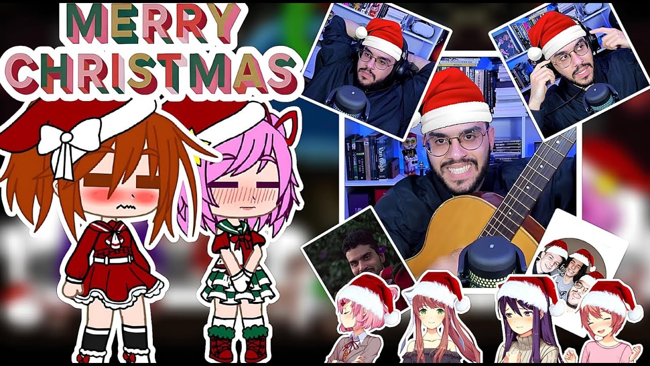 Especial de Natal Atrasado  | Gacha DDLC React a MC as Kleberiano (Part 6)