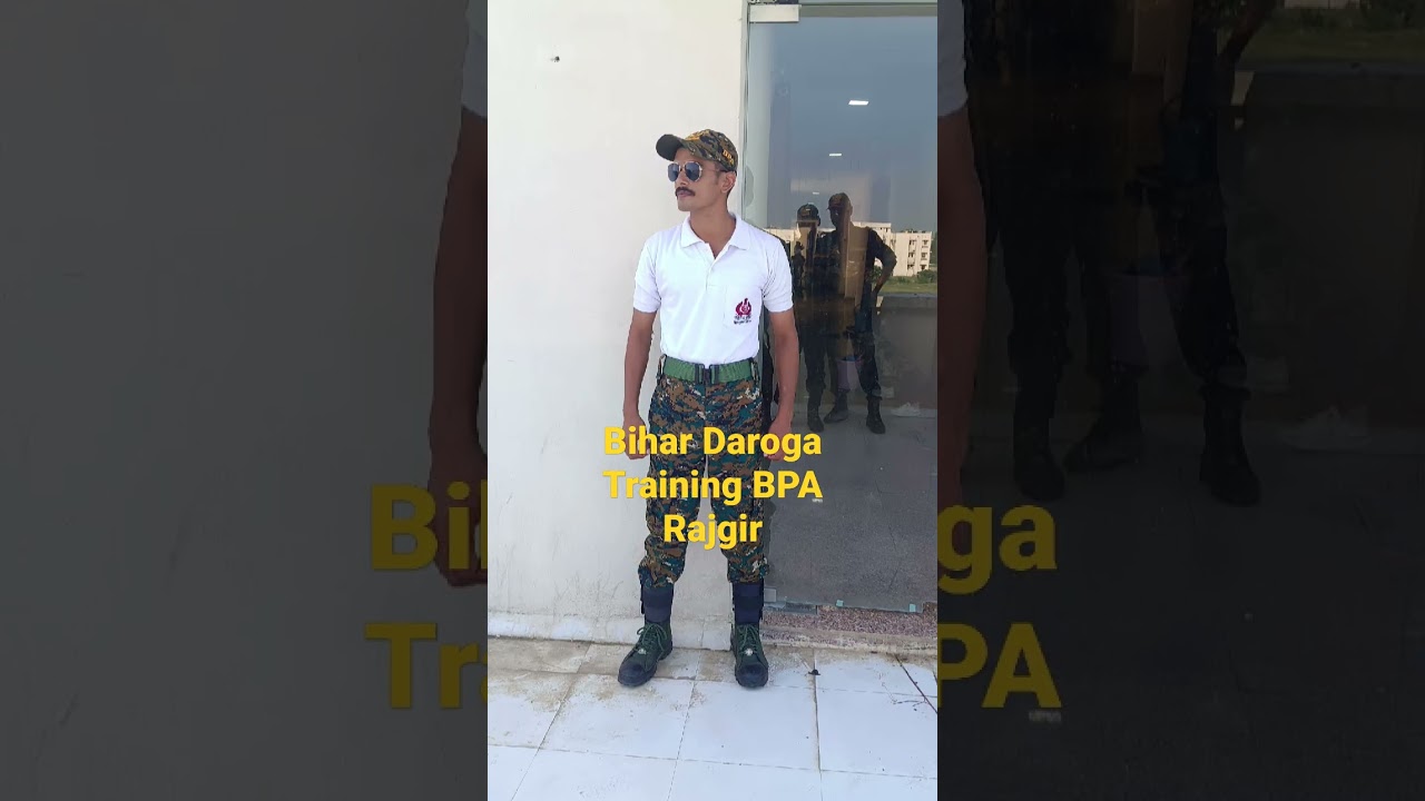 Bihar Daroga Training BPA Rajgir 