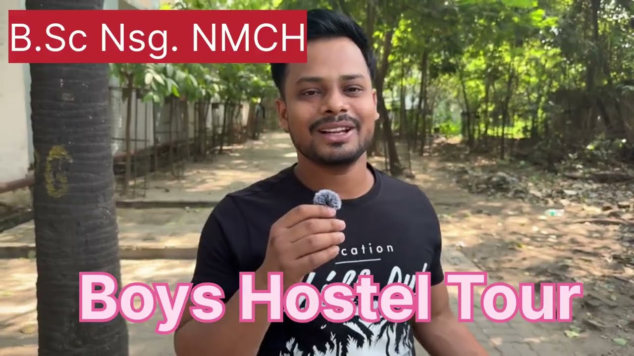 ||B.Sc Nursing Boys Hostel NMCH|| #nmch